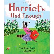 Harriet's Had Enough! [Hardcover]