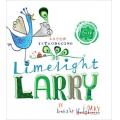 Limelight Larry [Hardcover]