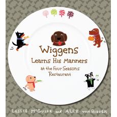 Wiggens Learns His Manners at the Four Seasons Restaurant [Hardcover]