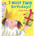 I Want Two Birthdays...